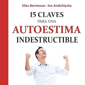 15-Claves-Para-Una-Autoestima-Indestructible-Audiolibro-Gratis
