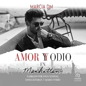 Amor-Y-Odio-En-Manhattan-Romance-Bully-Audiolibro-gratis