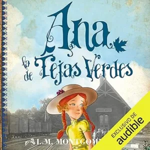Ana-La-De-Tejas-Verdes-Audiolibro-gratis
