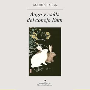 Auge-Y-Caida-Del-Conejo-Bam-Audiolibro-gratis