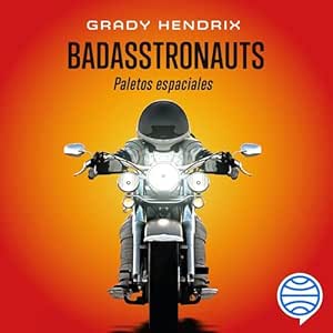 Badasstronauts-Audiolibro-gratis