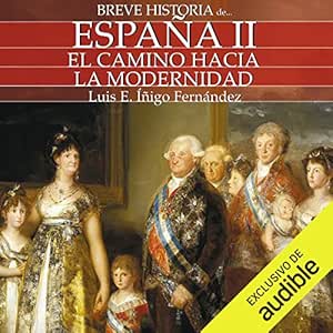 Breve-Historia-De-Espana-El-Camino-Hacia-La-Modernidad-Audiolibro-gratis