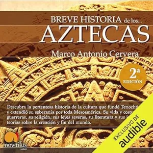 Breve-Historia-De-Los-Aztecas-Audiolibro-gratis