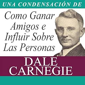 Como-Ganar-Amigos-E-Influir-Sobre-Las-Personas-Audiolibro-gratis