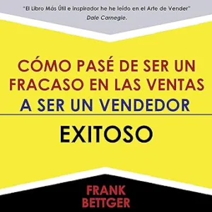 Como-Pase-de-Ser-un-Fracaso-en-Las-Ventas-a-Ser-un-Vendedor-Exitoso-Audiolibro-gratis