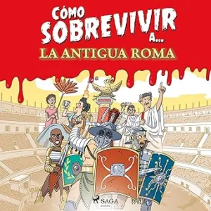 Como-Sobrevivir-A-La-Antigua-Roma-Audiolibro-gratis