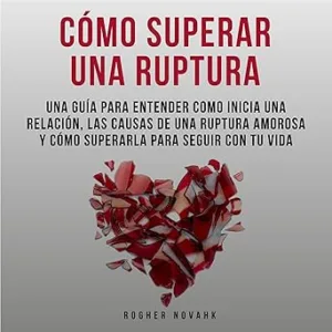 Como-Superar-Una-Ruptura-Audiolibro-gratis