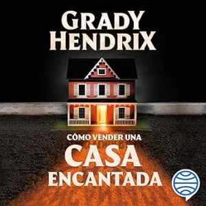 Como-Vender-Una-Casa-Encantada-Audiolibro-Gratis