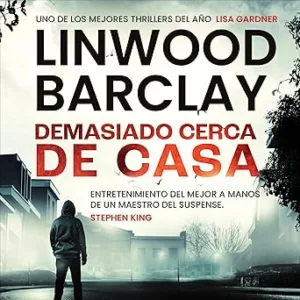 Demasiado-Cerca-De-Casa-Audiolibro-Gratis
