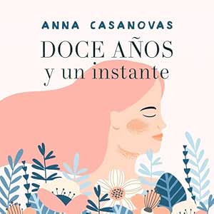 Doce-Anos-Y-Un-Instante-Audiolibro-gratis