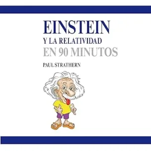 Einstein-Y-La-Relatividad-En-90-Minutos-Audiolibro-Gratis