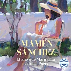 El-Ano-Que-Margarita-Se-Fue-A-Paris-Audiolibro-gratis