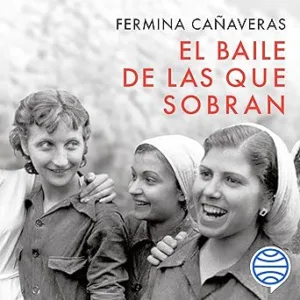 El-Baile-De-Las-Que-Sobran-Audiolibro-gratis