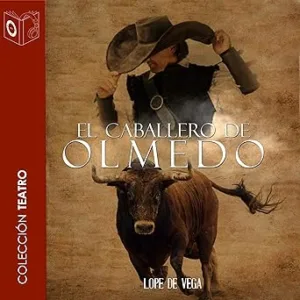 El-Caballero-De-Olmedo-Audiolibro-Gratis