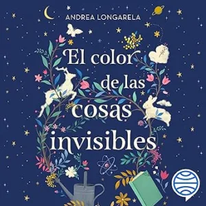 El-Color-De-Las-Cosas-Invisibles-Audiolibro-gratis