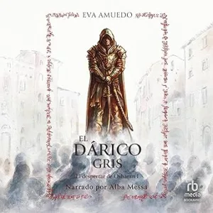 El-Darico-Gris-El-Despertar-De-Osharan-Audiolibro-Gratis
