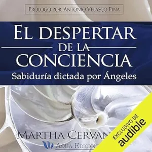 El-Despertar-De-La-Conciencia-Sabiduria-Dictada-Por-Angeles-Audiolibro-gratis