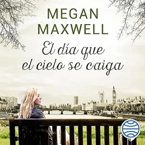 El-Dia-Que-El-Cielo-Se-Caiga-Audiolibro-gratis