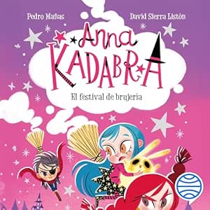 El-Festival-De-Brujeria-Anna-Kadabra-Audiolibro-Gratis