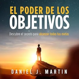 El-Poder-De-Los-Objetivos-Audiolibro-Gratis