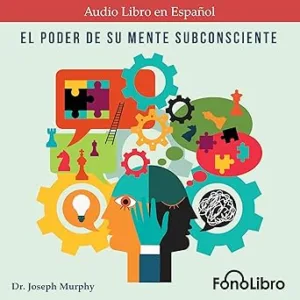 El-Poder-De-Su-Mente-Subconsciente-Audiolibro-gratis