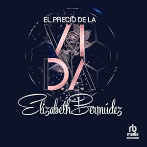 El-Precio-De-La-Vida-Vida-Y-Amor-Audiolibro-Gratis
