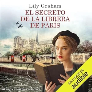 El-Secreto-De-La-Librera-De-Paris-El-Amor-En-Tiempos-De-Guerra-Audiolibro-gratis