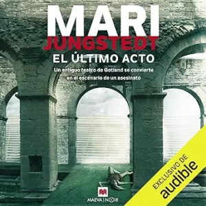El-Ultimo-Acto-Un-Antiguo-Teatro-De-Gotland-Se-Convierte-En-El-Escenario-De-Un-Asesinato-Audiolibro-gratis