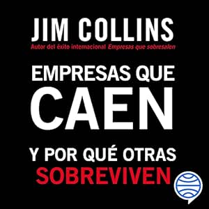 Empresas-Que-Caen-Y-Por-Que-Otras-Sobreviven-Audiolibro-gratis