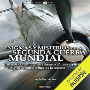 Enigmas-Y-Misterios-De-La-Segunda-Guerra-Mundial-Audiolibro-gratis