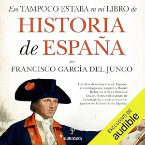 Eso-Tampoco-Estaba-En-Mi-Libro-De-Historia-De-Espana-Audiolibro-gratis