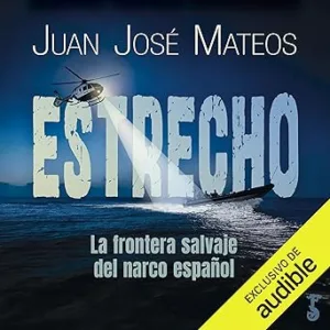 Estrecho-La-Frontera-Salvaje-Del-Narco-Espanol-Audiolibro-gratis