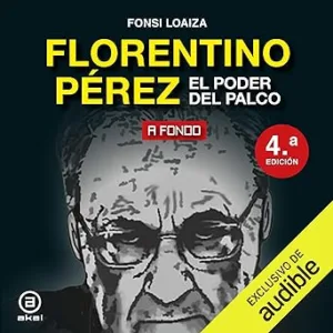 Florentino-Perez-El-Poder-Del-Palco-Audiolibro-gratis