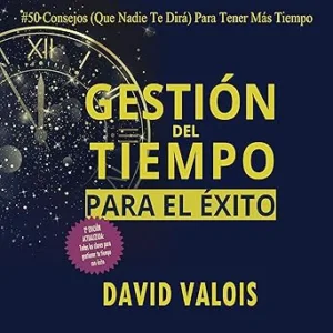 Gestion-Del-Tiempo-Todo-Lo-Que-Hay-Que-Saber-Audiolibro-gratis