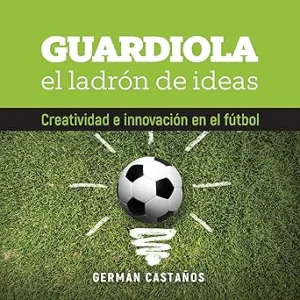 Guardiola-El-Ladron-De-Ideas-Audiolibro-gratis