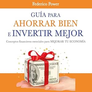 Guia-Para-Ahorrar-Bien-E-Invertir-Mejor-Audiolibro-Gratis