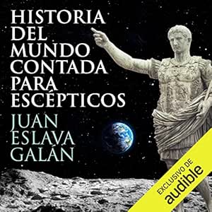 Historia-Del-Mundo-Contada-Para-Escepticos-Audiolibro-Gratis