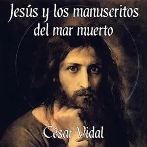 Jesus-Y-Los-Manuscritos-Del-Mar-Muerto-Audiolibro-gratis