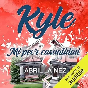 Kyle-Mi-Peor-Casualidad-Audiolibro-gratis