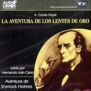 La-Aventura-de-los-Lentes-de-Oro-Audiolibro-gratis