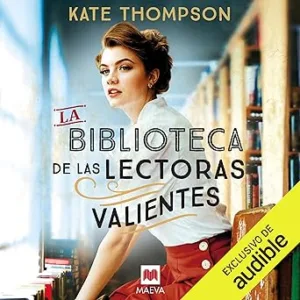 La-Biblioteca-De-Las-Lectoras-Valientes-Audiolibro-gratis