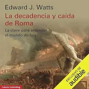 La-Decadencia-Y-Caida-De-Roma-Audiolibro-gratis
