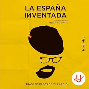 La-Espana-Inventada-Tras-Los-Pasos-De-Villarejo-Audiolibro-gratis