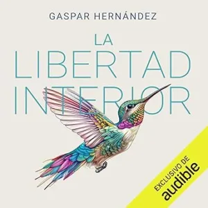 La-Libertad-Interior-Audiolibro-gratis