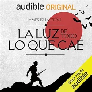 La-Luz-De-Todo-Lo-Que-Cae-Audiolibro-Gratis