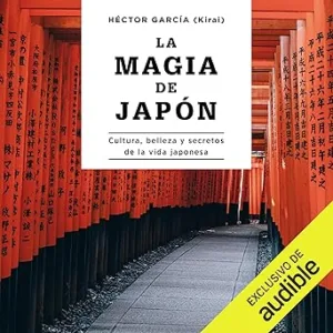 La-Magia-Del-Japon-Cultura-Belleza-Y-Secretos-De-La-Vida-Japonesa-Audiolibro-gratis