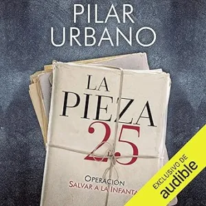 La-Pieza-25-Operacion-Salvar-a-la-Infanta-Audiolibro-gratis
