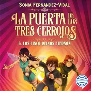 La-Puerta-De-Los-Tres-Cerrojos-Los-Cinco-Reinos-Eternos-La-Isla-Del-Tiempo-Audiolibro-gratis