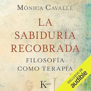 La-Sabiduria-Recobrada-Filosofia-Como-Terapia-Audiolibro-gratis