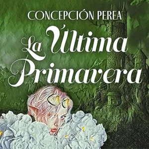 La-Ultima-Primavera-Audiolibro-gratis